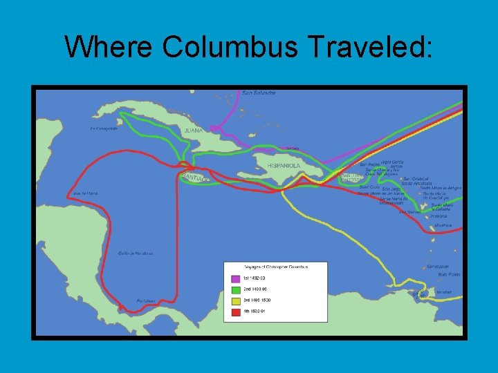 Where Columbus Traveled: 
