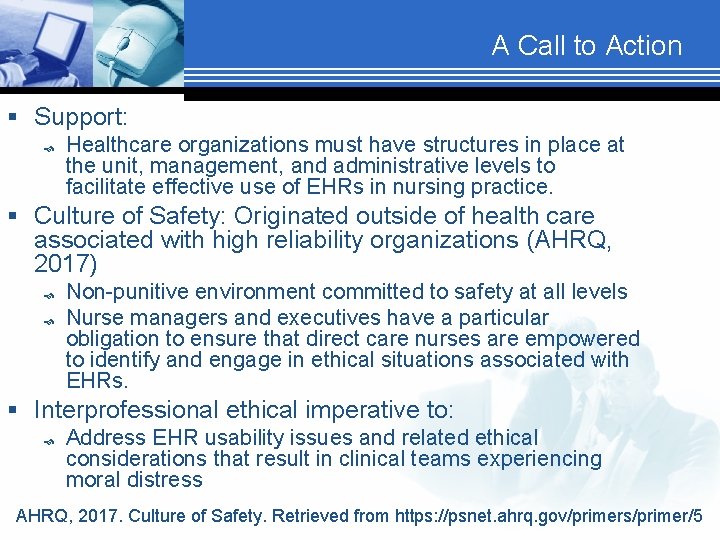 A Call to Action § Support: Healthcare organizations must have structures in place at