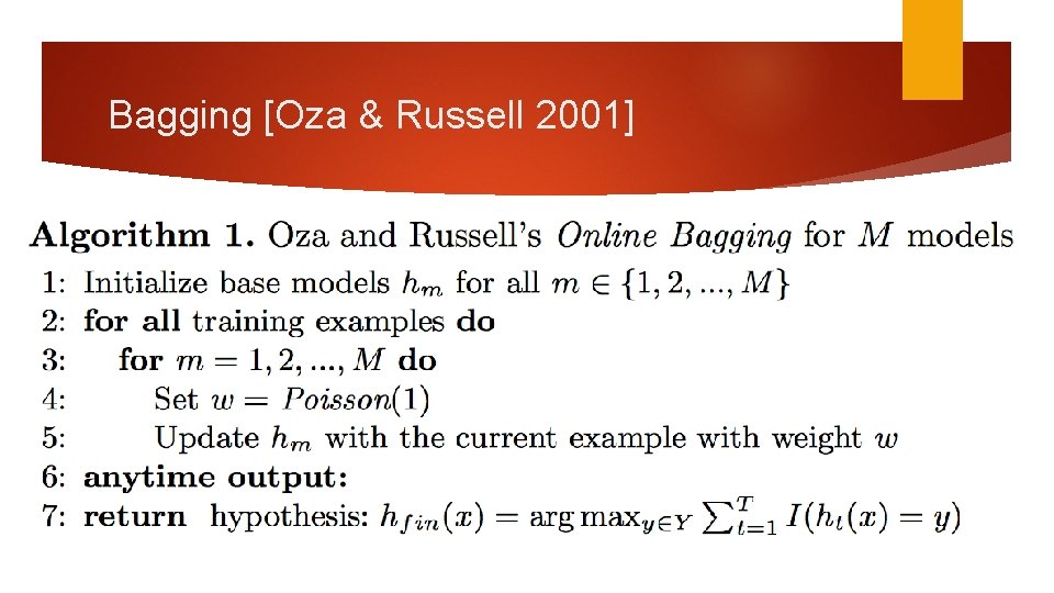 Bagging [Oza & Russell 2001] 