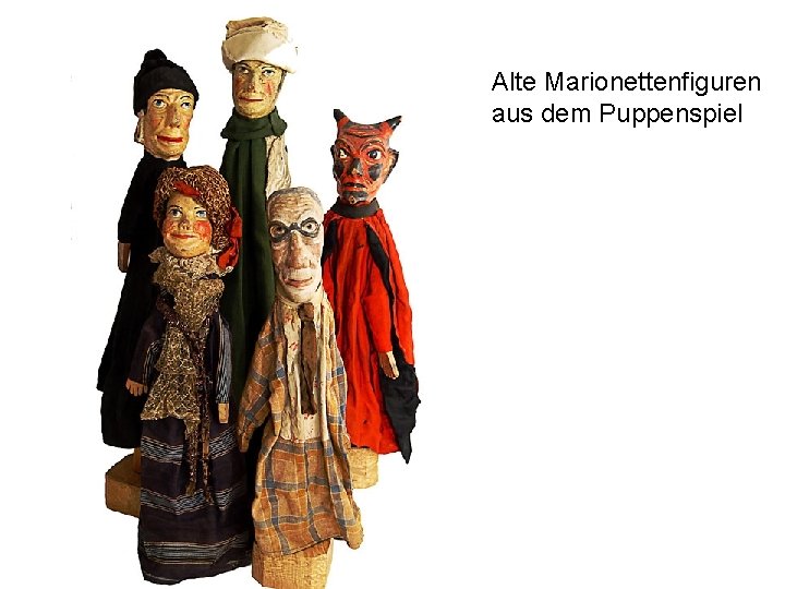 Alte Marionettenfiguren aus dem Puppenspiel 