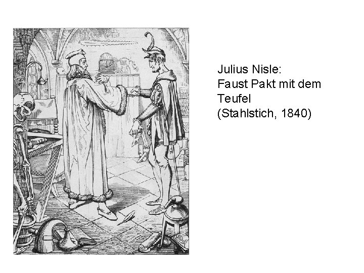 Julius Nisle: Faust Pakt mit dem Teufel (Stahlstich, 1840) 