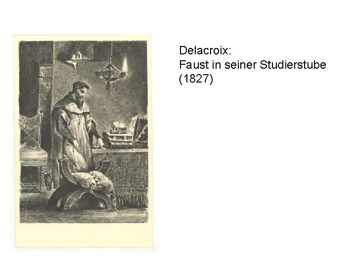 Delacroix: Faust in seiner Studierstube (1827) 