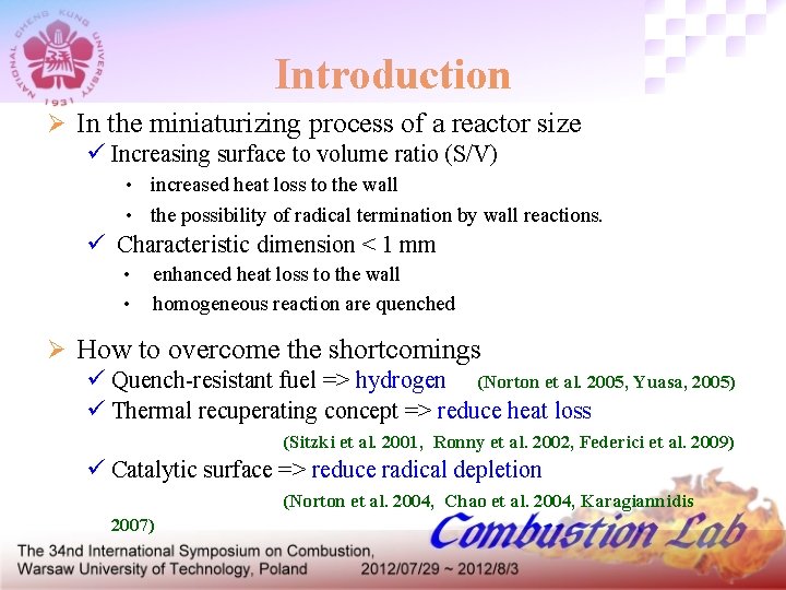 Introduction Ø In the miniaturizing process of a reactor size ü Increasing surface to