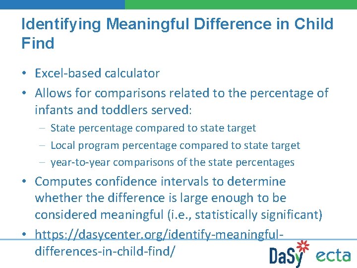 Identifying Meaningful Difference in Child Find • Excel-based calculator • Allows for comparisons related