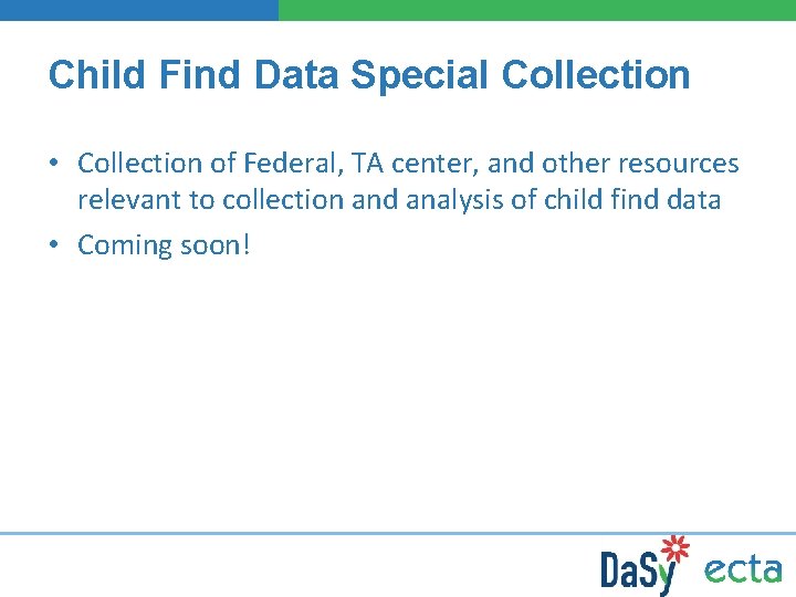 Child Find Data Special Collection • Collection of Federal, TA center, and other resources