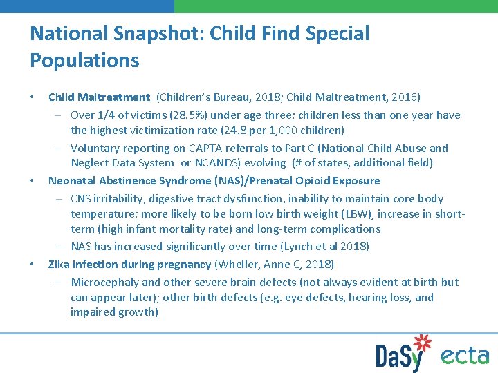 National Snapshot: Child Find Special Populations • • • Child Maltreatment (Children’s Bureau, 2018;