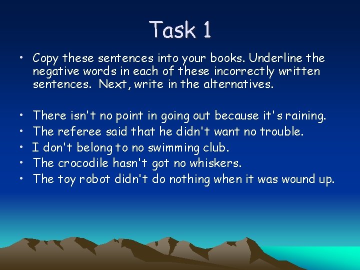 Standard English Double negatives two negative words in