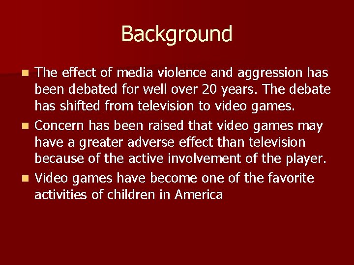 Background The effect of media violence and aggression has been debated for well over
