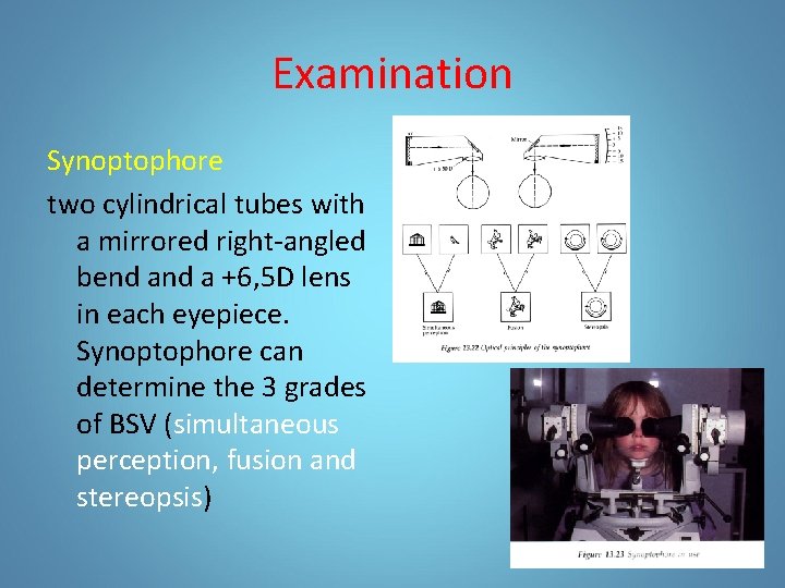 Examination Synoptophore two cylindrical tubes with a mirrored right-angled bend a +6, 5 D