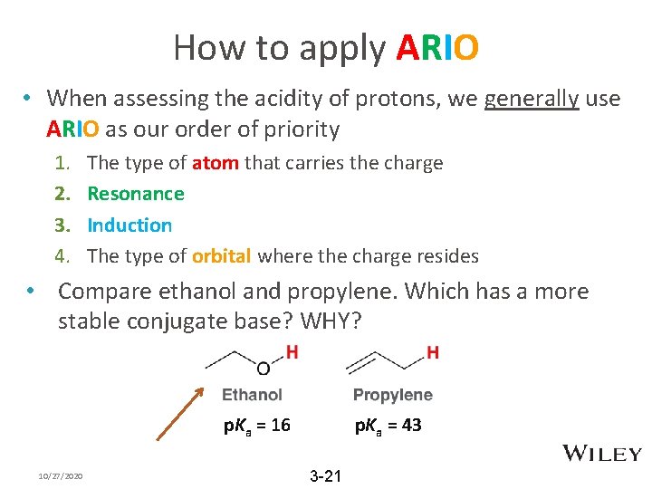 How to apply ARIO • When assessing the acidity of protons, we generally use