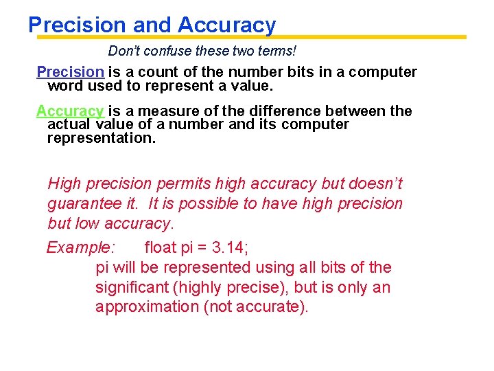 Precision and Accuracy Don’t confuse these two terms! Precision is a count of the