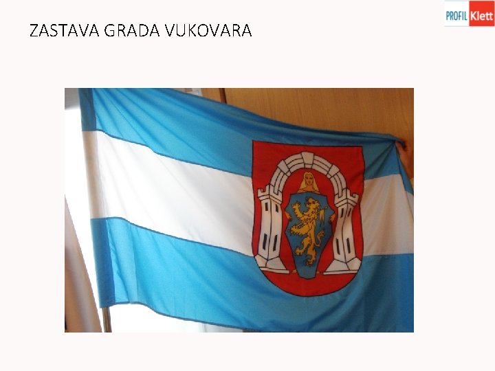 ZASTAVA GRADA VUKOVARA 