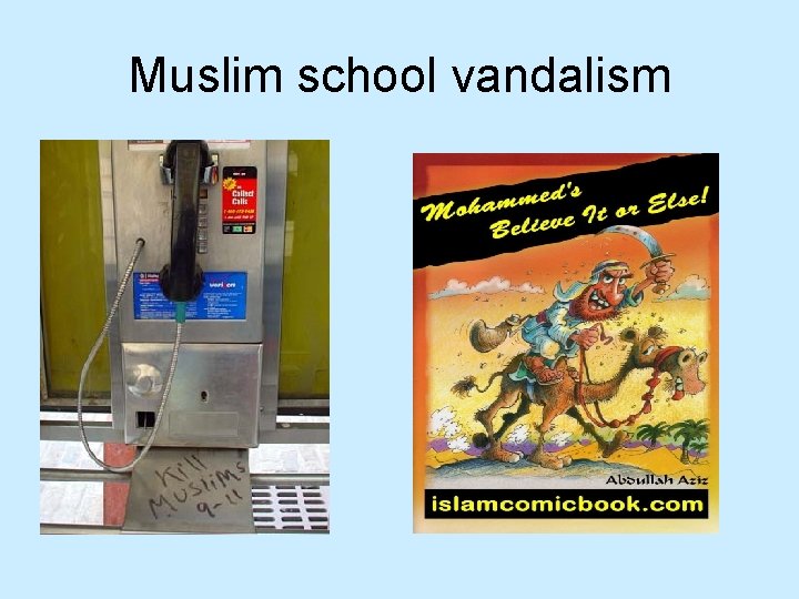 Muslim school vandalism 