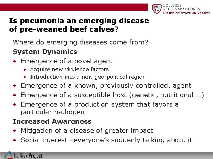 Is pneumonia an emerging disease of pre-weaned beef calves? Where do emerging diseases come