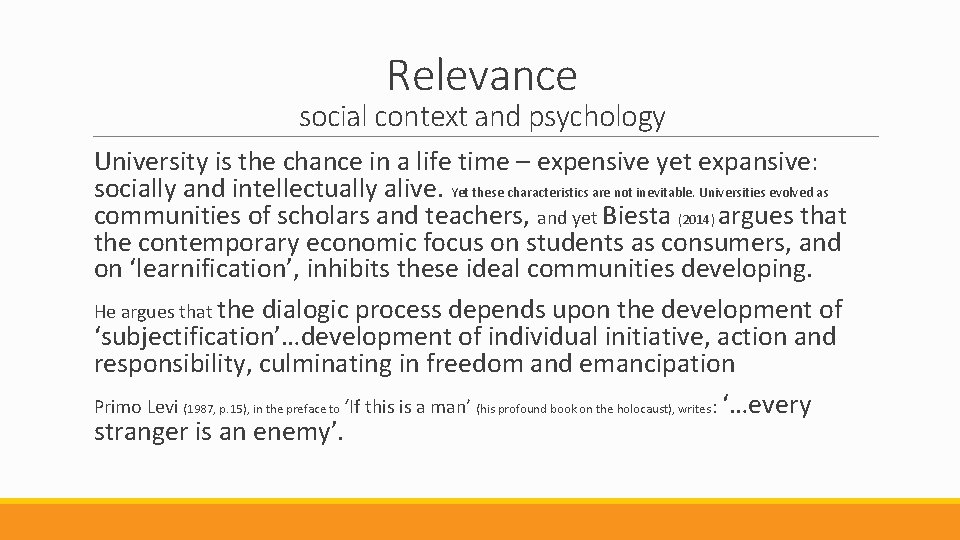 Relevance social context and psychology University is the chance in a life time –