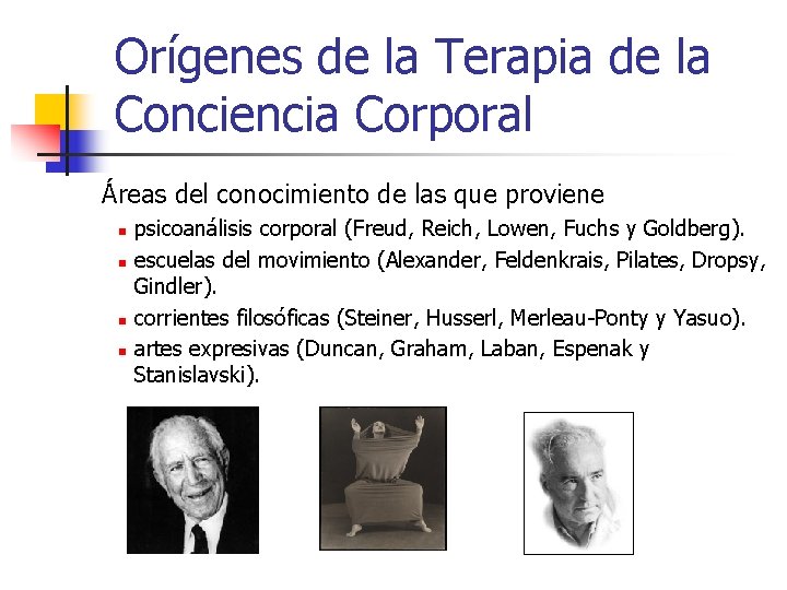 Orígenes de la Terapia de la Conciencia Corporal Áreas del conocimiento de las que