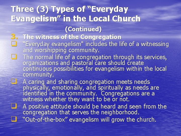 Three (3) Types of “Everyday Evangelism” in the Local Church 3. q q q