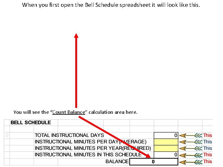 When you first open the Bell Schedule spreadsheet it will look like this. You