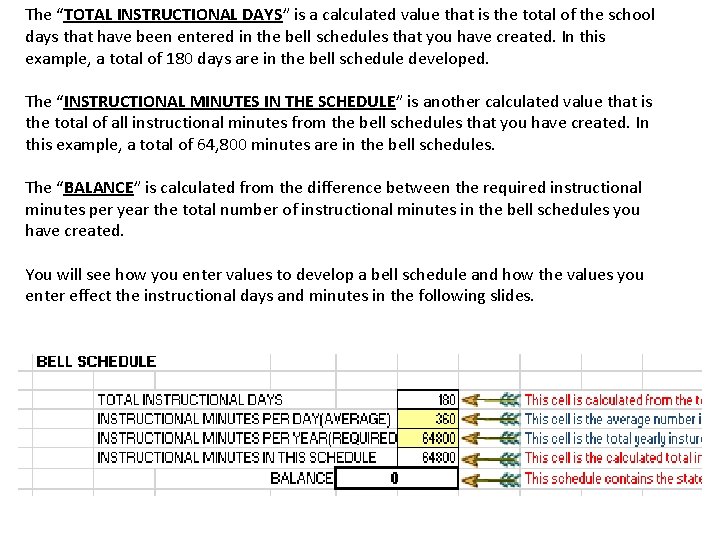 The “TOTAL INSTRUCTIONAL DAYS” is a calculated value that is the total of the