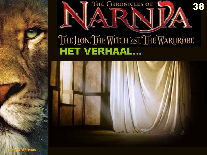 38 HET VERHAAL… Gerard Wijtsma 