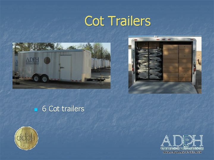 Cot Trailers n 6 Cot trailers 