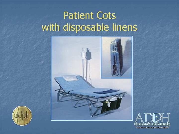 Patient Cots with disposable linens 