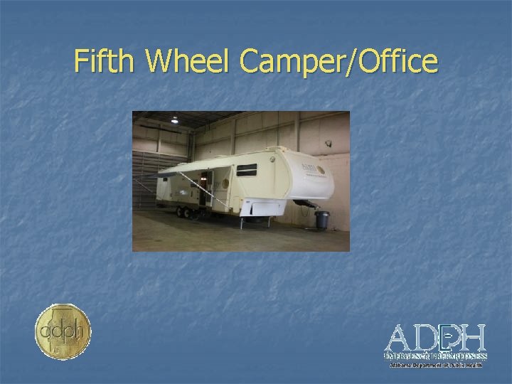 Fifth Wheel Camper/Office 