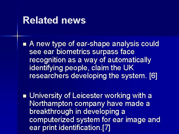 Related news n A new type of ear-shape analysis could see ear biometrics surpass