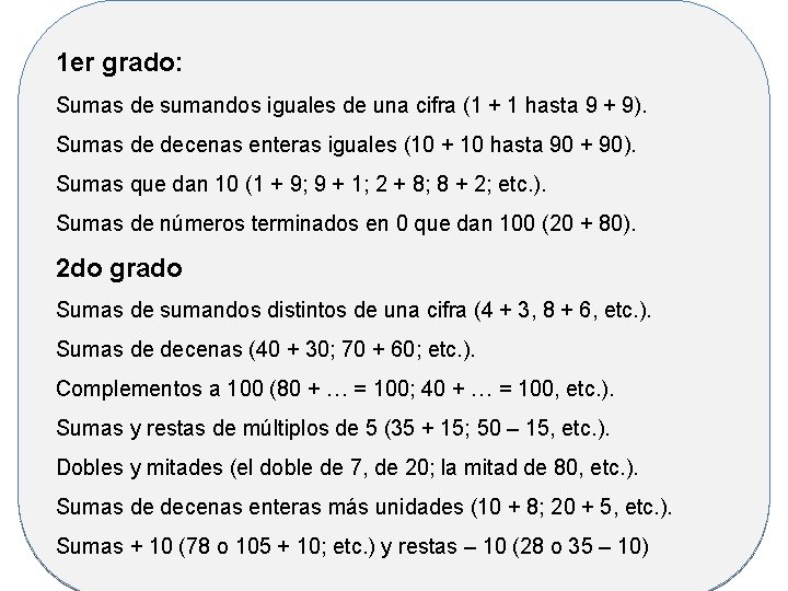 1 er grado: ° Sumas de sumandos iguales de una cifra (1 + 1