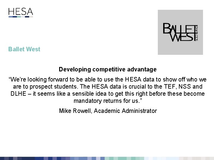 Ballet West Developing competitive advantage “We’re looking forward to be able to use the