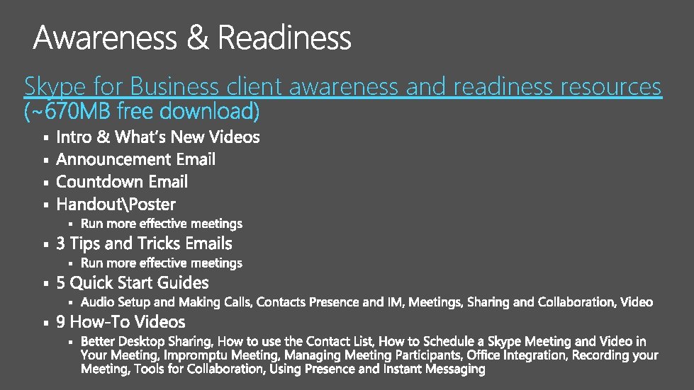 Skype for Business client awareness and readiness resources § § § 
