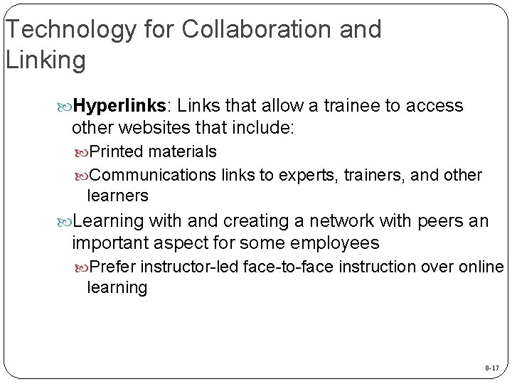 Technology for Collaboration and Linking Hyperlinks: Links that allow a trainee to access other