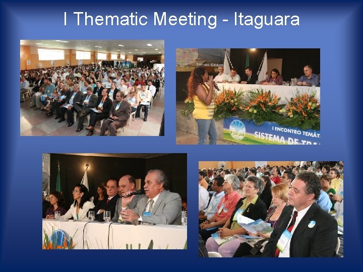 I Thematic Meeting - Itaguara 