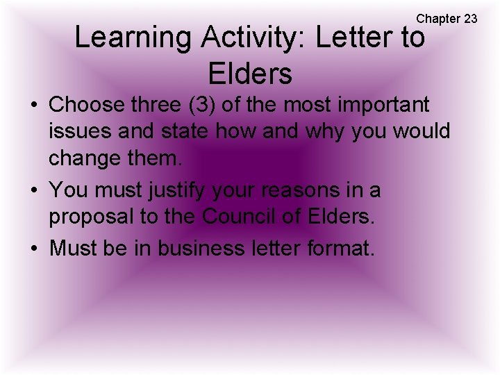 Chapter 23 Learning Activity: Letter to Elders • Choose three (3) of the most