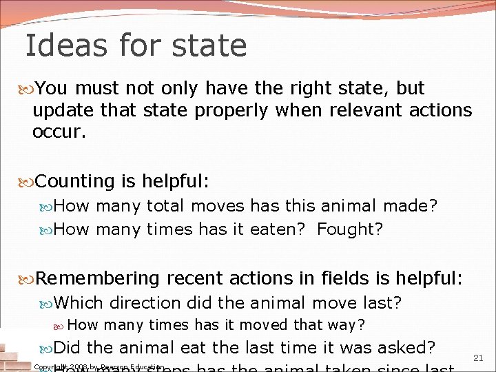 Ideas for state You must not only have the right state, but update that Ideas for state You must not only have the right state, but update that
