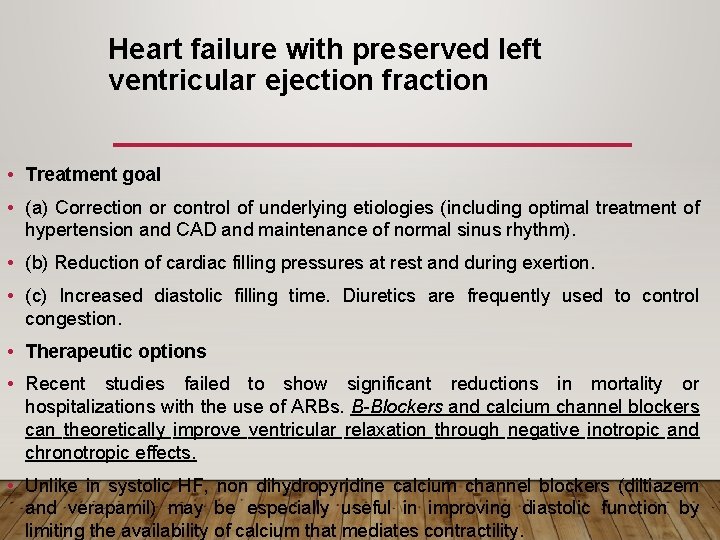 Heart failure with preserved left ventricular ejection fraction • Treatment goal • (a) Correction