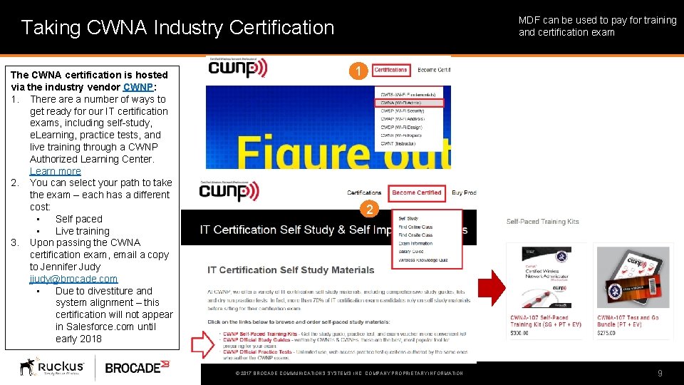 MDF can be used to pay for training and certification exam Taking CWNA Industry