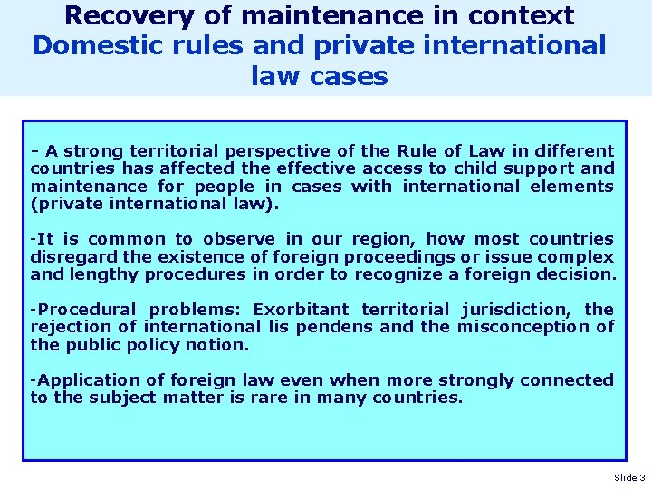 Recovery of maintenance in context Domestic rules and private international law cases - A