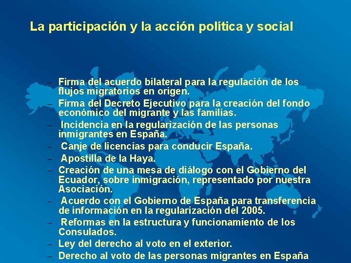 La participación y la acción política y social – Firma del acuerdo bilateral para