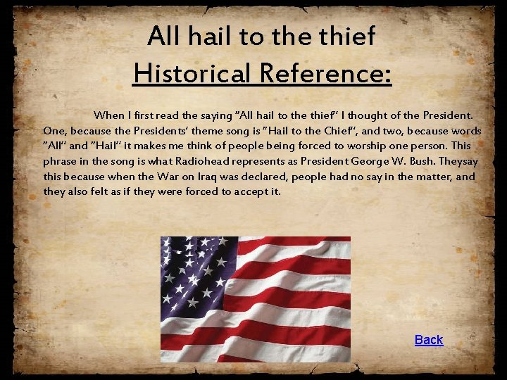 All Allhailto tothe thethief Historical. Reference: When. I firstreadthe thesaying“Allhailtotothe thethief”I thoughtofofthe the. President.