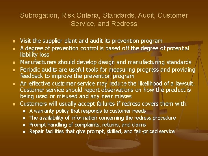 Subrogation, Risk Criteria, Standards, Audit, Customer Service, and Redress n n n Visit the
