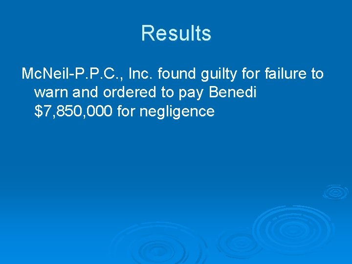Results Mc. Neil-P. P. C. , Inc. found guilty for failure to warn and