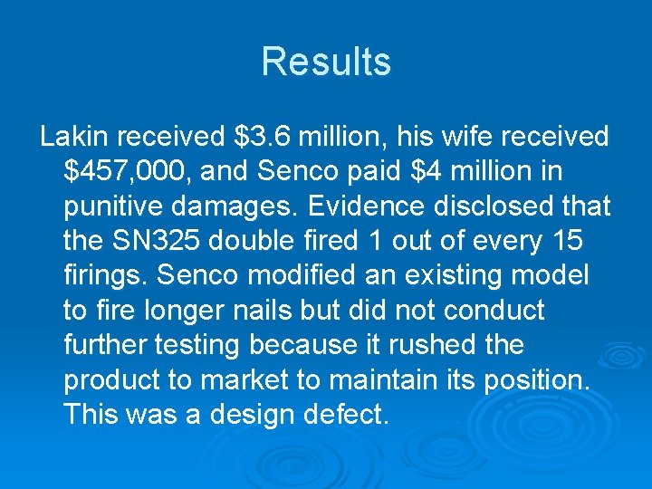 Results Lakin received $3. 6 million, his wife received $457, 000, and Senco paid