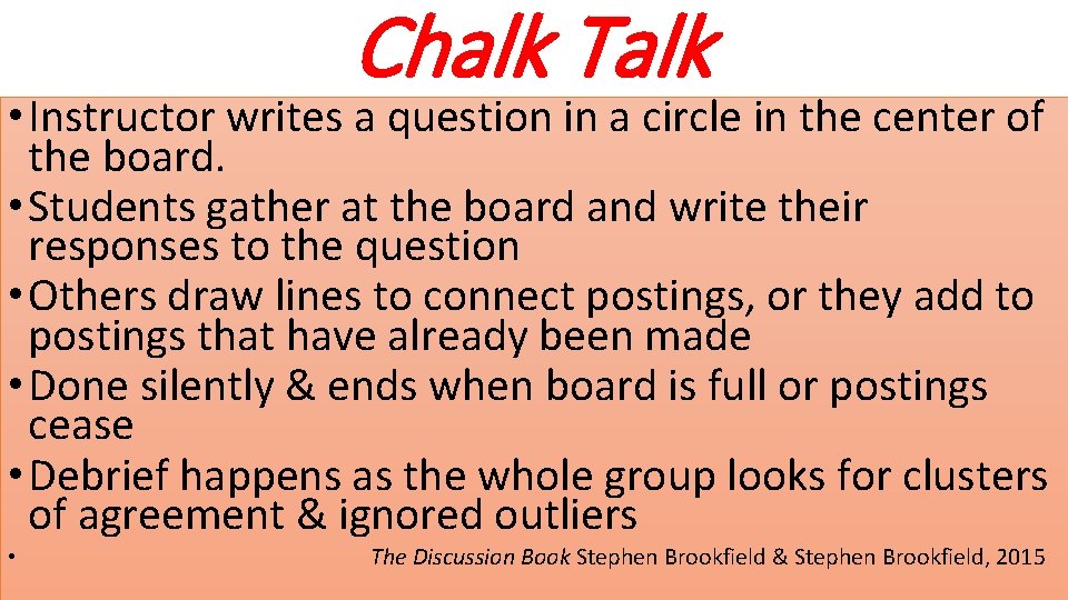 Chalk Talk • Instructor writes a question in a circle in the center of