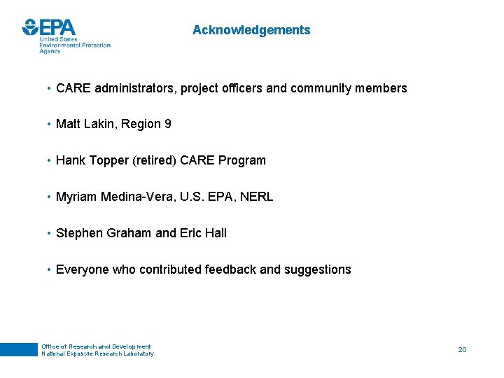 Acknowledgements • CARE administrators, project officers and community members • Matt Lakin, Region 9