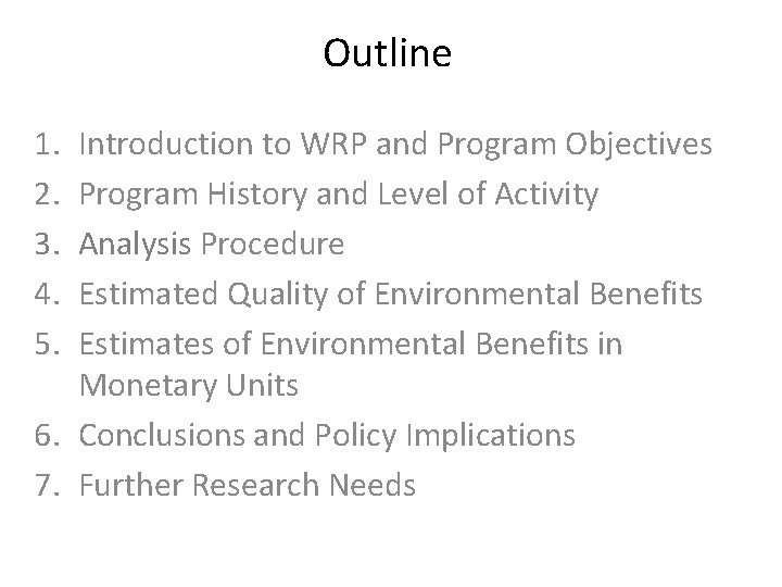Outline 1. 2. 3. 4. 5. Introduction to WRP and Program Objectives Program History