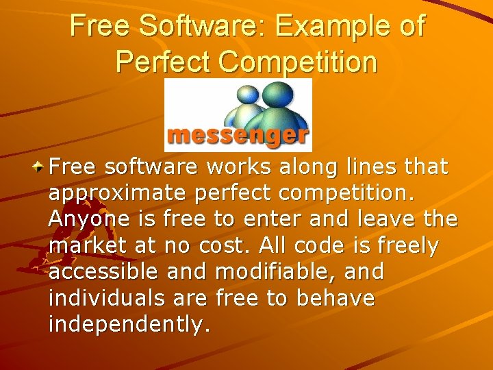Free Software: Example of Perfect Competition Free software works along lines that approximate perfect