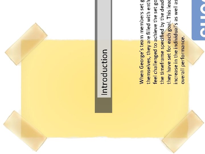 When George’s team members set themselves, they are filled with ent feel challenged to