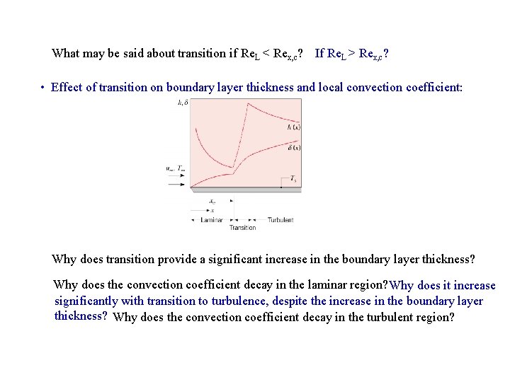 What may be said about transition if Re. L < Rex, c? If Re.