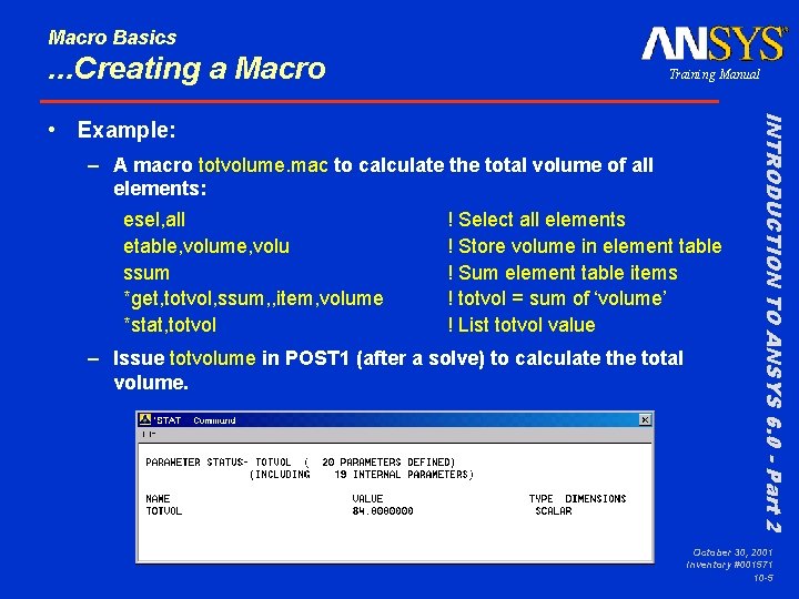 Macro Basics . . . Creating a Macro Training Manual – A macro totvolume.